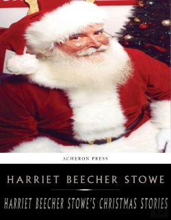 Bertrand.pt - Harriet Beecher Stowes Holiday Stories