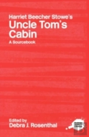 Harriet Beecher Stowe'S Uncle Tom'S Cabin