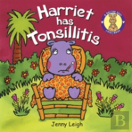 Harriet Has Tonsillitis