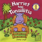 Harriet Has Tonsillitis
