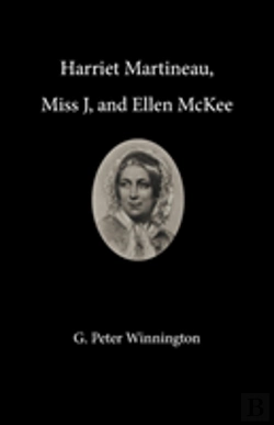 Bertrand.pt - Harriet Martineau, Miss J, And Ellen Mckee