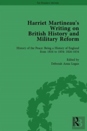 Harriet Martineau'S Writing On British History And Military Reform, Vol 3