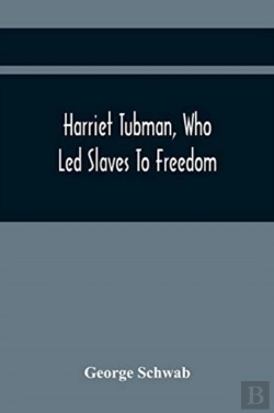 Bertrand.pt - Harriet Tubman, Who Led Slaves To Freedom