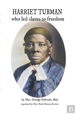Bertrand.pt - Harriet Tubman Who Led Slaves To Freedom