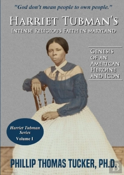 Bertrand.pt - Harriet Tubman'S Intense Religious Faith In Maryland
