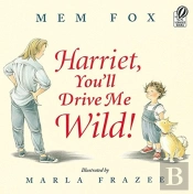 Harriet, You'Ll Drive Me Wild!