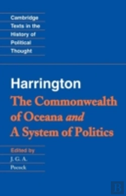 Bertrand.pt - Harrington: 'The Commonwealth Of Oceana' And 'A System Of Politics'