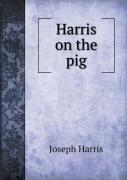Harris On The Pig