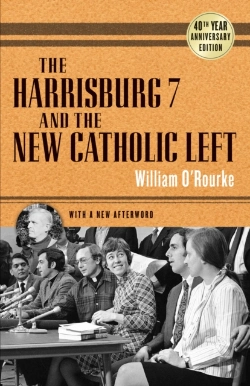 Bertrand.pt - Harrisburg 7 And The New Catholic Left
