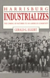 Harrisburg Industrializes
