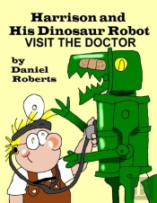 Harrison And His Dinosaur Robot Visit The Doctor