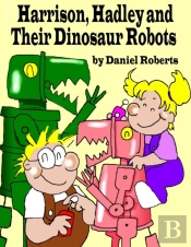 Harrison, Hadley And Their Dinosaur Robots