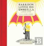 Harrison Loved His Umbrella
