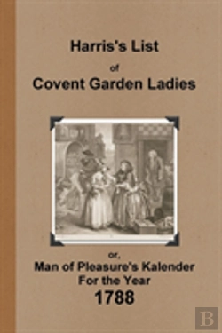 Bertrand.pt - Harris'S List Of Covent Garden Ladies 1788