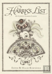 Harris'S List Of The Covent Garden Ladies