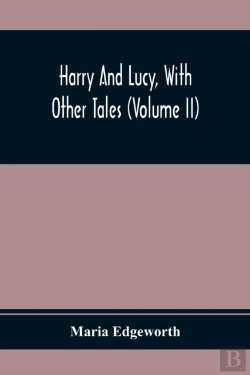 Bertrand.pt - Harry And Lucy, With Other Tales (Volume Ii)