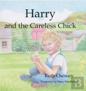 Harry And The Careless Chick