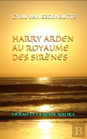 Harry Arden Au Royaume Des Sirenes - T01 - Harry Arden Au Royaume Des Sirenes - Ocean Et La Reine Ma