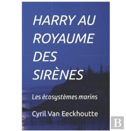 Bertrand.pt - Harry Au Royaume Des Sirènes : Les Écosystèmes Marins