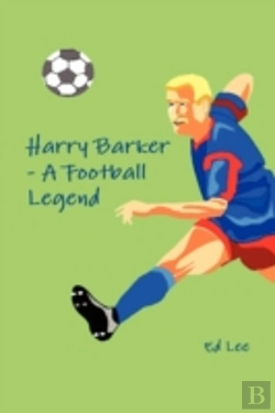 Bertrand.pt - Harry Barker - A Football Legend