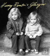 Harry Benson'S Glasgow