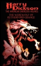 Harry Dickson And The Werewolf Of Rutherford Grange