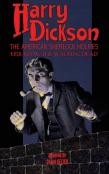 Harry Dickson, The American Sherlock Holmes