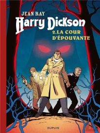 Harry Dickson Tome 2 : La Cour D'Épouvante
