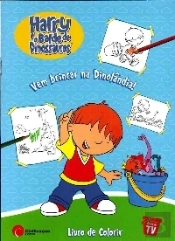 Harry e o Balde de Dinossauros - Vem Brincar na Dinolândia
