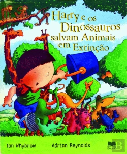 Bertrand.pt - Harry e os Dinossauros Salvam Animais em Extinção