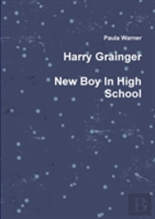 Harry Grainger New Boy In High School