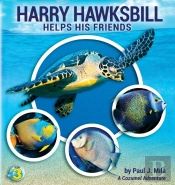 Harry Hawksbill Helps His Friends