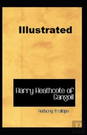 Harry Heathcote Of Gangoil Illustrated