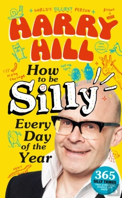 Bertrand.pt - Harry Hill How To Be Silly Every Day Of The Year