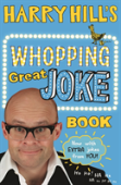 Harry Hill'S Whopping Great Joke Book