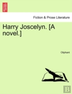 Bertrand.pt - Harry Joscelyn. (A Novel.)