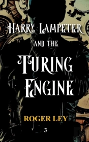 Harry Lampeter And The Turing Engine
