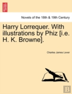 Bertrand.pt - Harry Lorrequer. With Illustrations By P