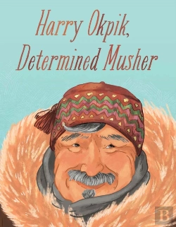 Bertrand.pt - Harry Okpik, Determined Musher
