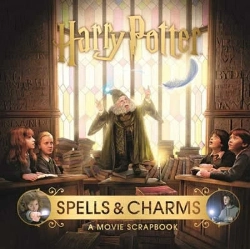 Bertrand.pt - Harry Potter Â€“ Spells & Charms: A Movie Scrapbook