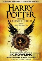 Harry Potter And The Cursed Child - Parts One And Two (Special Rehearsal Edition)