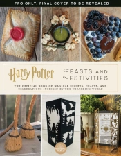 Harry Potter: Feasts & Festivities