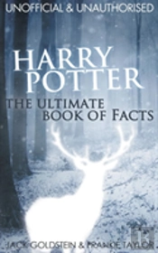 Harry Potter - The Ultimate Book Of Facts