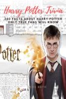 Harry Potter Trivia 340 Facts About Harry Potter Only True Fans Will Know