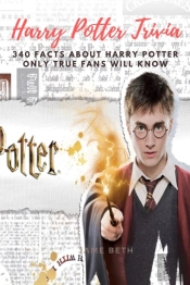 Harry Potter Trivia 340 Facts About Harry Potter Only True Fans Will Know