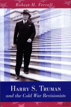 Bertrand.pt - Harry S. Truman And The Cold War Revisionists