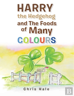 Bertrand.pt - Harry The Hedgehog And The Foods Of Many Colours
