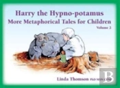 Harry The Hypno-Potamus Volume 2