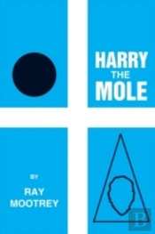 Harry The Mole