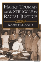 Harry Truman And The Struggle For Racial Justice
